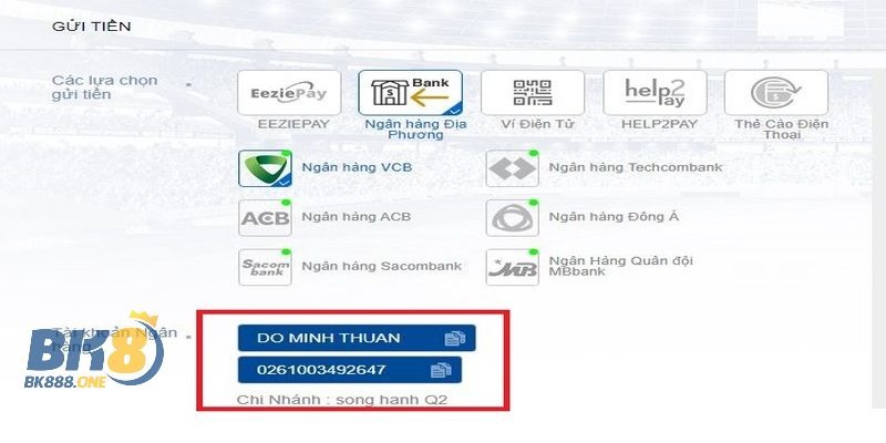 Cách thức nạp tiền BK8 chi tiết cho người mới