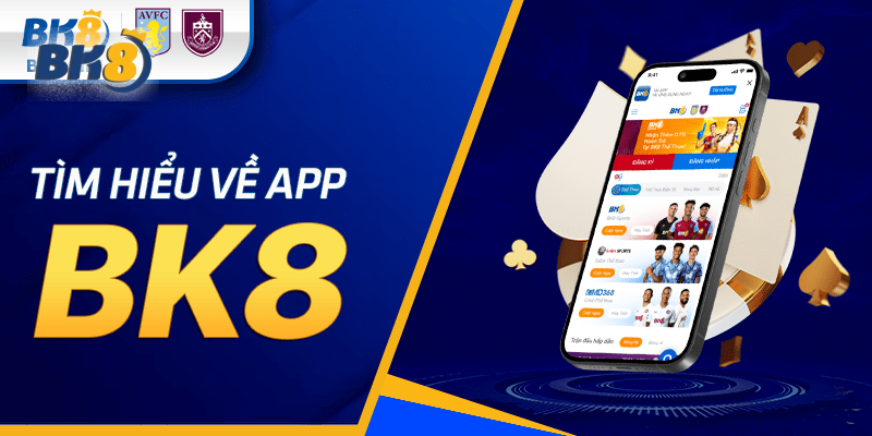 App BK8 là gì?